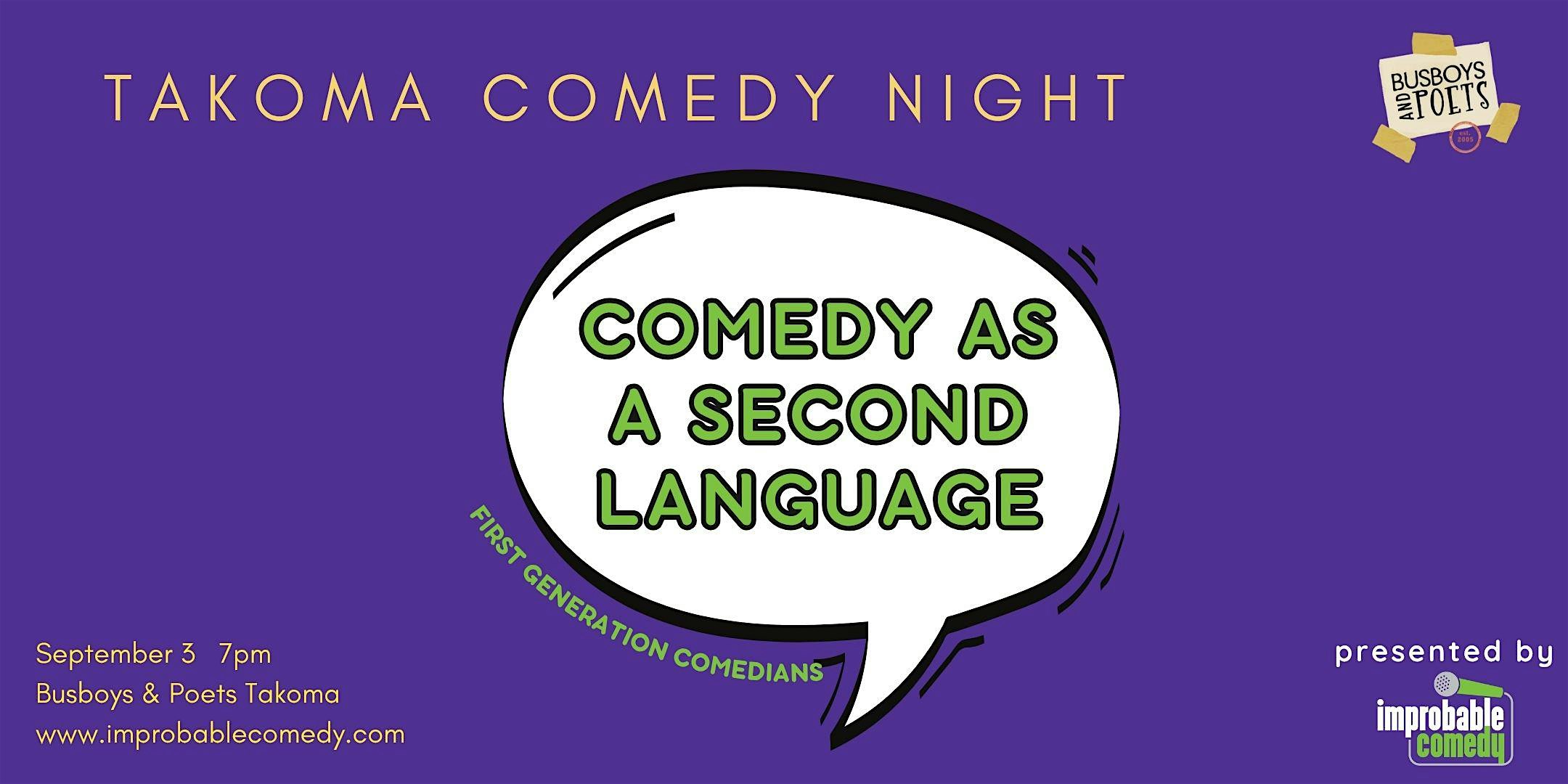 Takoma Comedy Night: Comedy as a Second Language