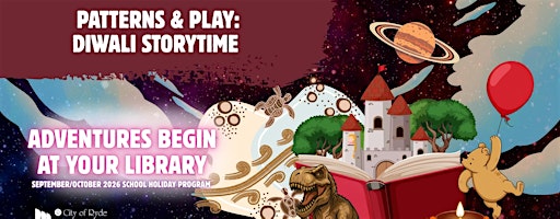 Patterns & Play: Diwali Storytime | Ages  3-6 yrs | North Ryde Library