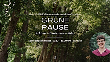 Grüne Pause |&nbsp;Isarauen