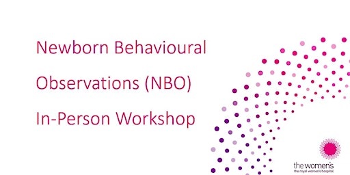 Newborn Behavioural Observations (NBO)High Risk Infants In Person, OCT 2026