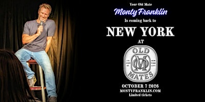 MONTY FRANKLIN - LIVE at OLD MATES NEW YORK 2026