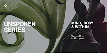 The Unspoken Mind: Menopause, Brain Fog & Mood | Doctor-Led Workshop