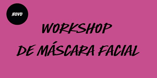 Workshop de Máscara Facial na LUSH - Várias datas!