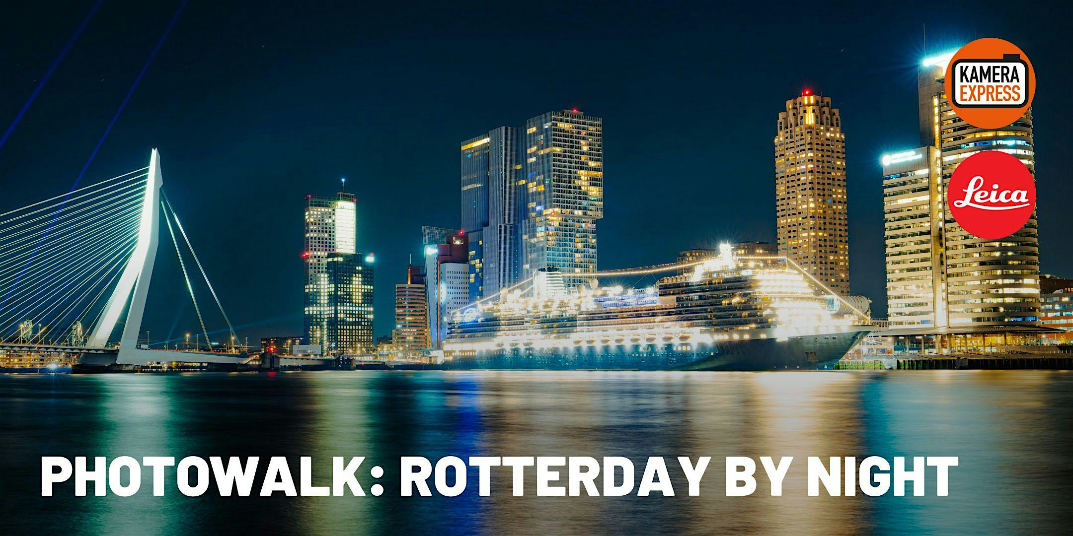 Photowalk Rotterdam by Night met Arash Taheri