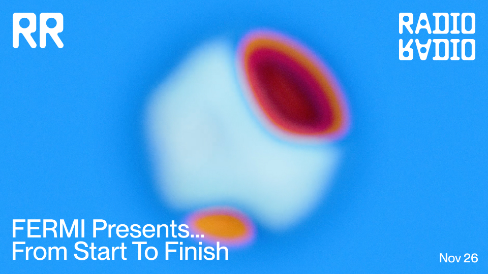 FERMI presents... From Start to Finish