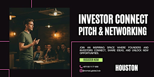 Investor Connect: Pitch & Networking — Houston