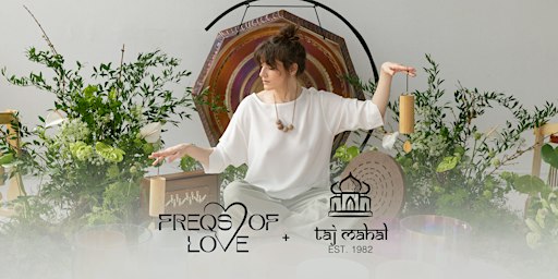 Full Moon Sound Bath with Freqs of Love @ Taj Mahal Seattle