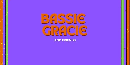 Bassie Gracie and Friends