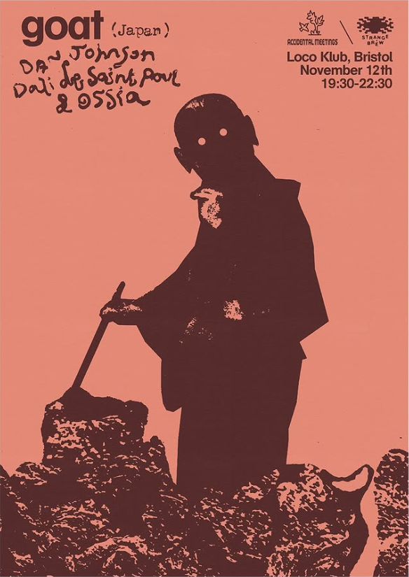 Goat (JP) + Dali de Saint Paul, Dan Johnson & Ossia