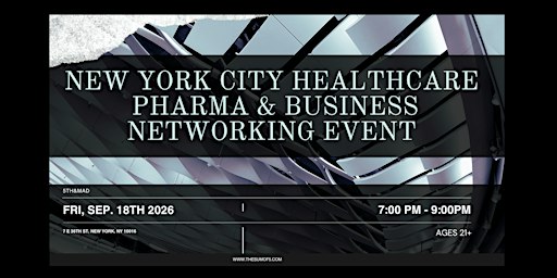 New York City Healthcare, Pharma & Business Networking Event