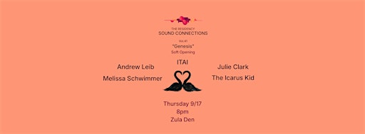 The Residency - Sound Connections - Vol. 41 - "Genesis"  (Soft Opening)
