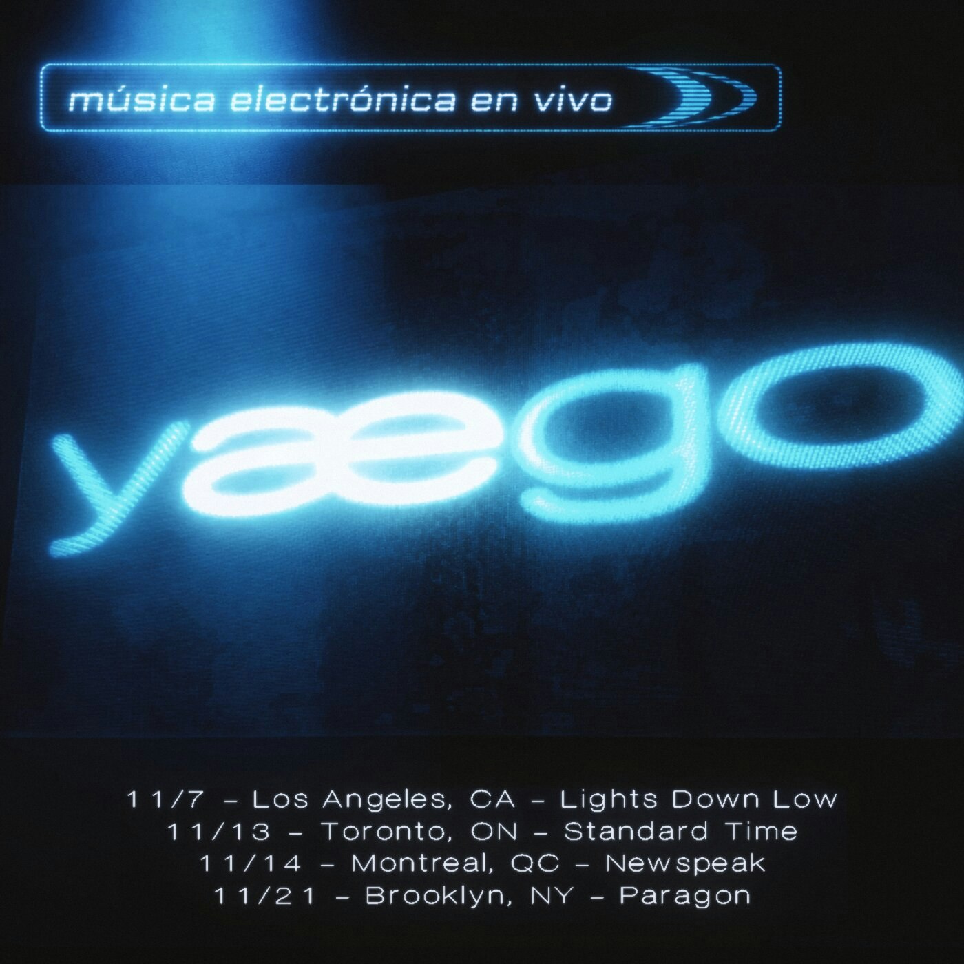 Yaego música electronica en vivo Tour at Standard Time