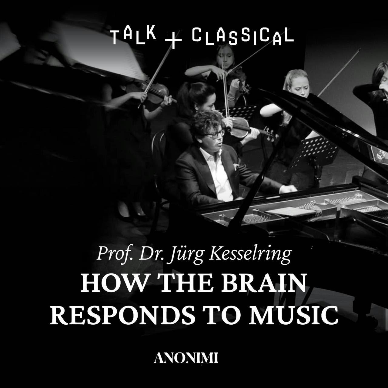 Prof. Dr. Jürg Kesselring | How The Brain Responds To Music