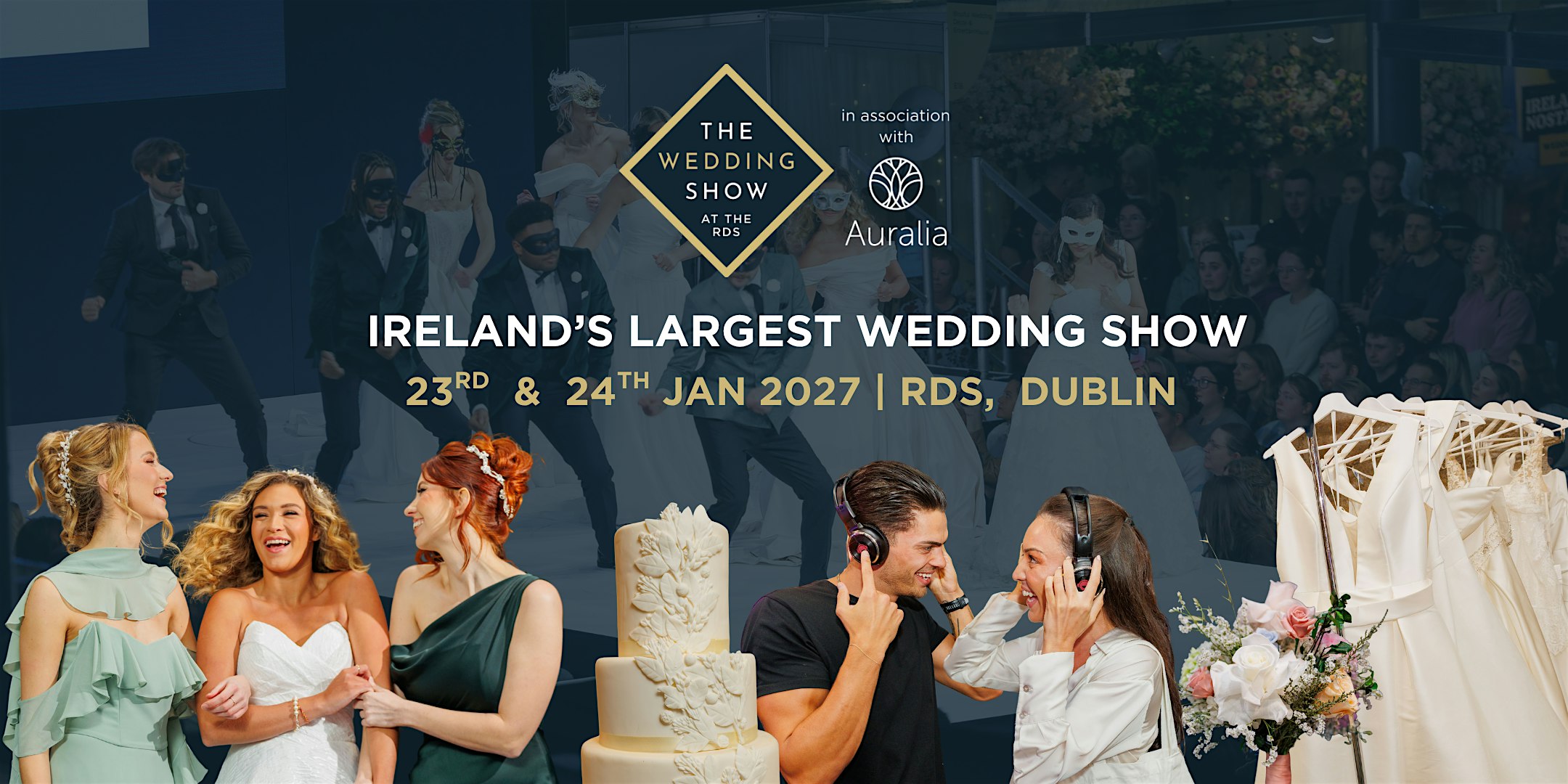 The Wedding Show at the RDS - Jan 2027