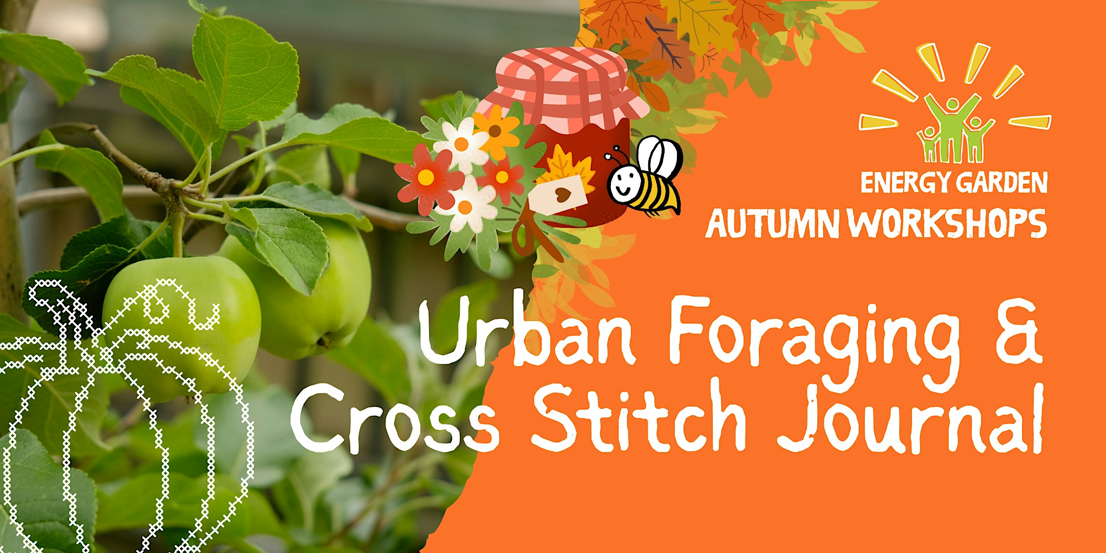 Energy Garden Autumn Workshops: Urban Foraging & Cross Stitch Journal