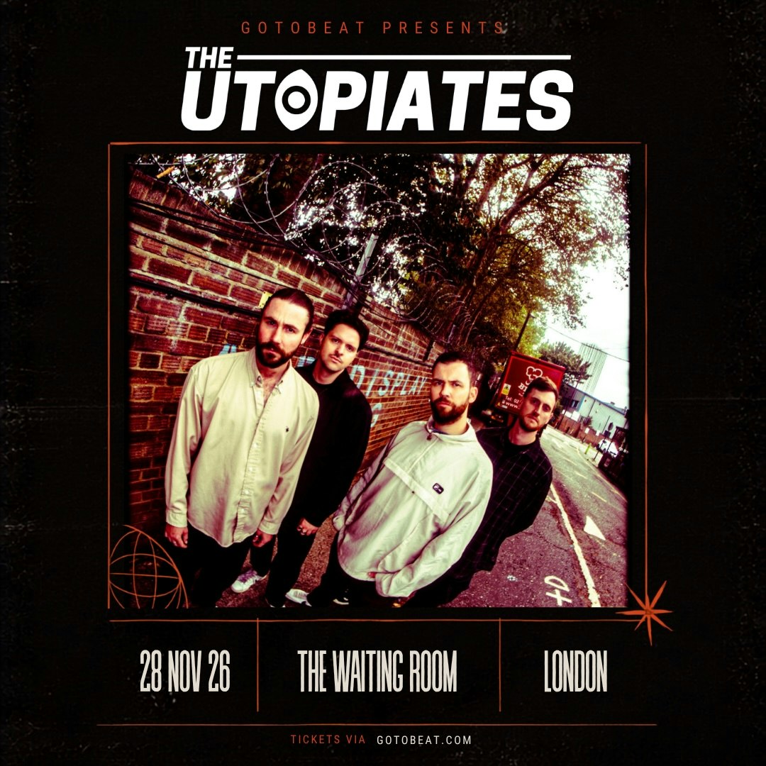 The Utopiates live in London!