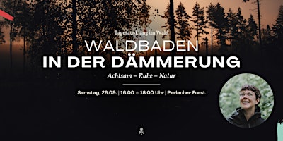 Waldbaden zur Dämmerung