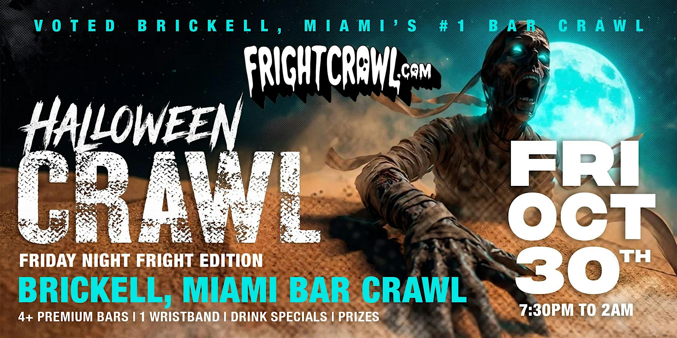 The Fright Crawl | Brickell, Miami's Halloween Bar Crawl 2026 | Fri, Oct 30