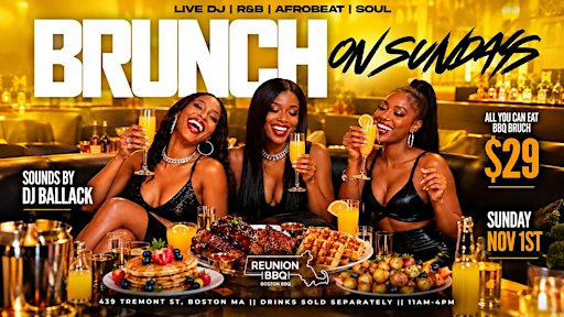 The Sunday Reunion: All-You-Can-Eat BBQ Brunch & Live DJ
