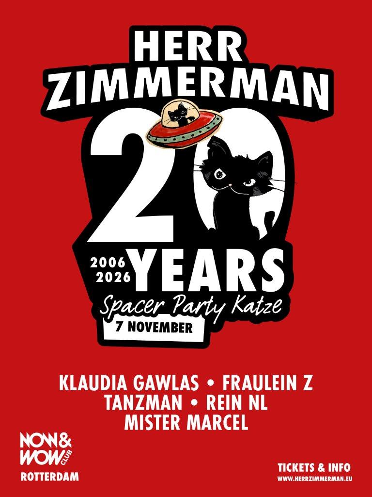 Herr Zimmerman 20 Years Party in Rotterdam - Special Guest: Klaudia Gawlas (DE)