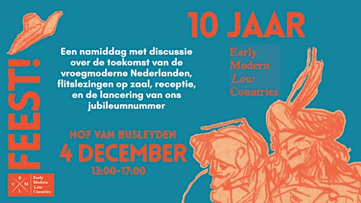 Tienjarig Jubileum Early Modern Low Countries Journal