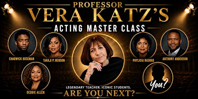 Professor Vera Katz’s Acting Master Class — Two-Night Intensive