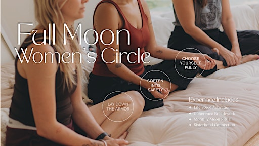 LUMINOUS: Full Moon Women's Circle