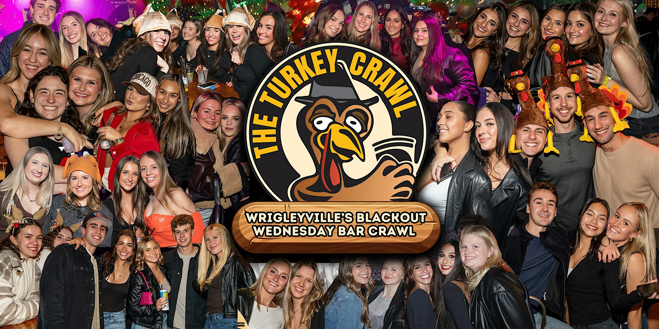 The Turkey Crawl - Wrigleyville's Blackout Wednesday Bar Crawl