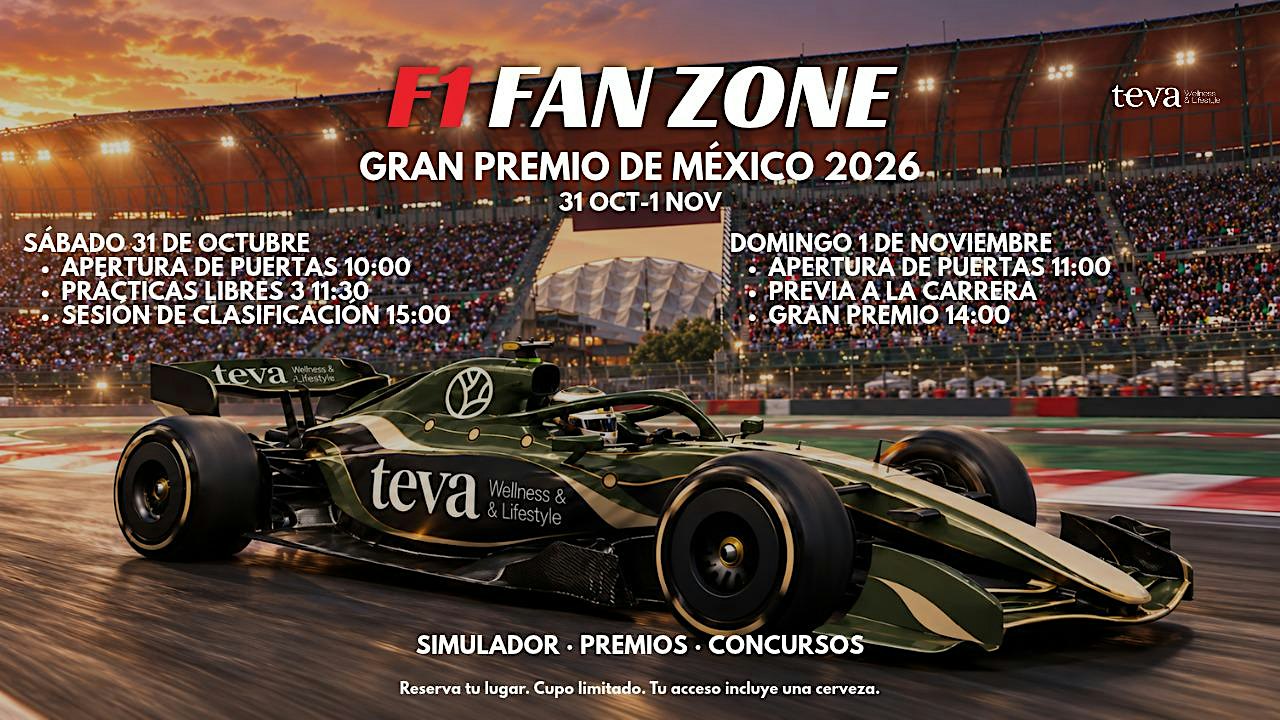 TEVA F1 FAN ZONE SATURDAY · GRAN PREMIO DE MÉXICO 2026