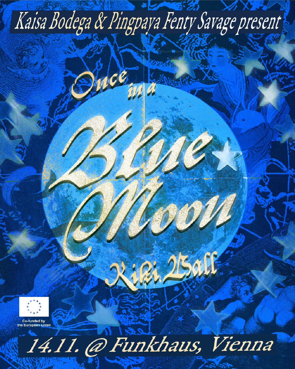 Once in a Blue Moon, Kiki ball + Afterparty