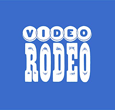 Video Rodeo
