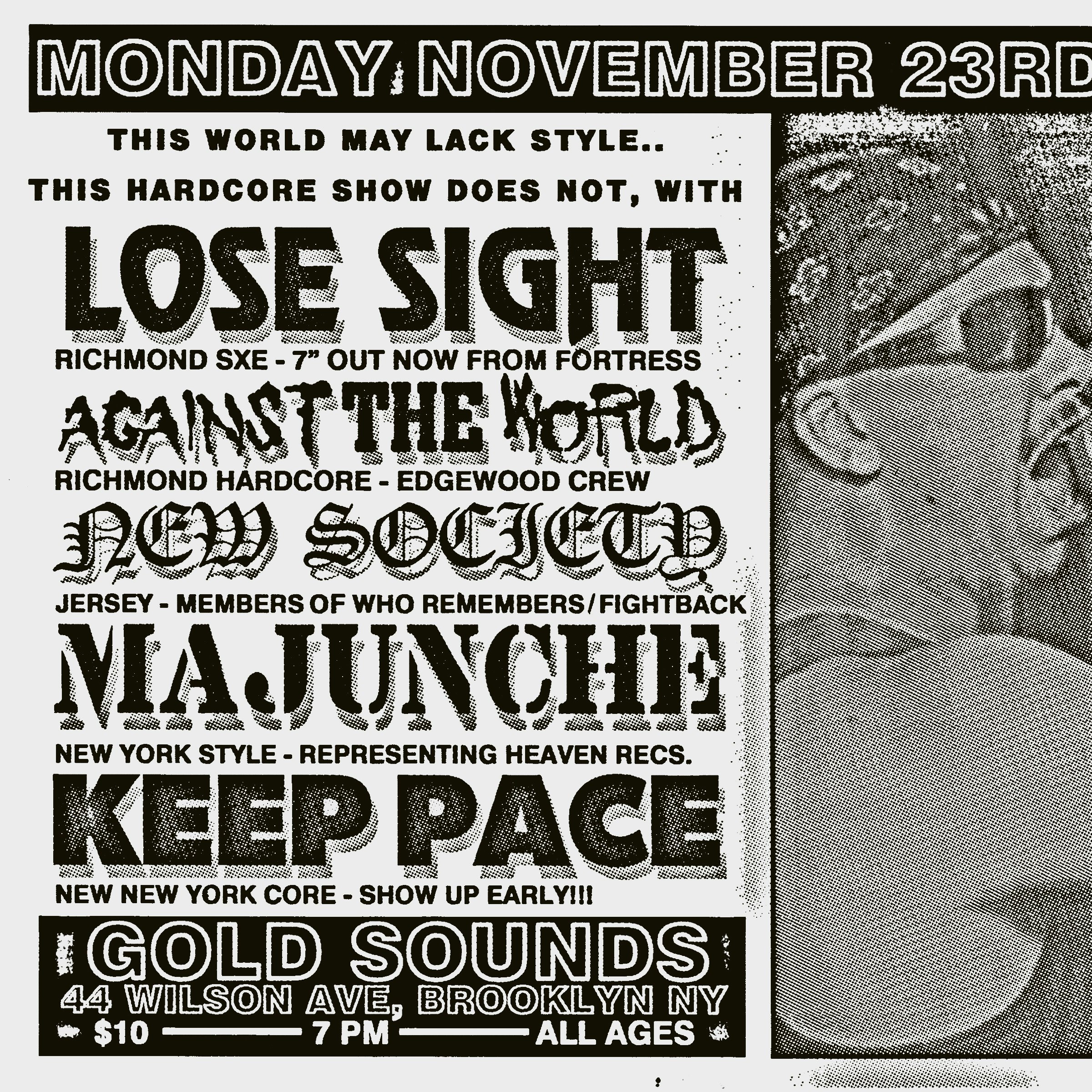 Lose Sight, Against The World, New Society +