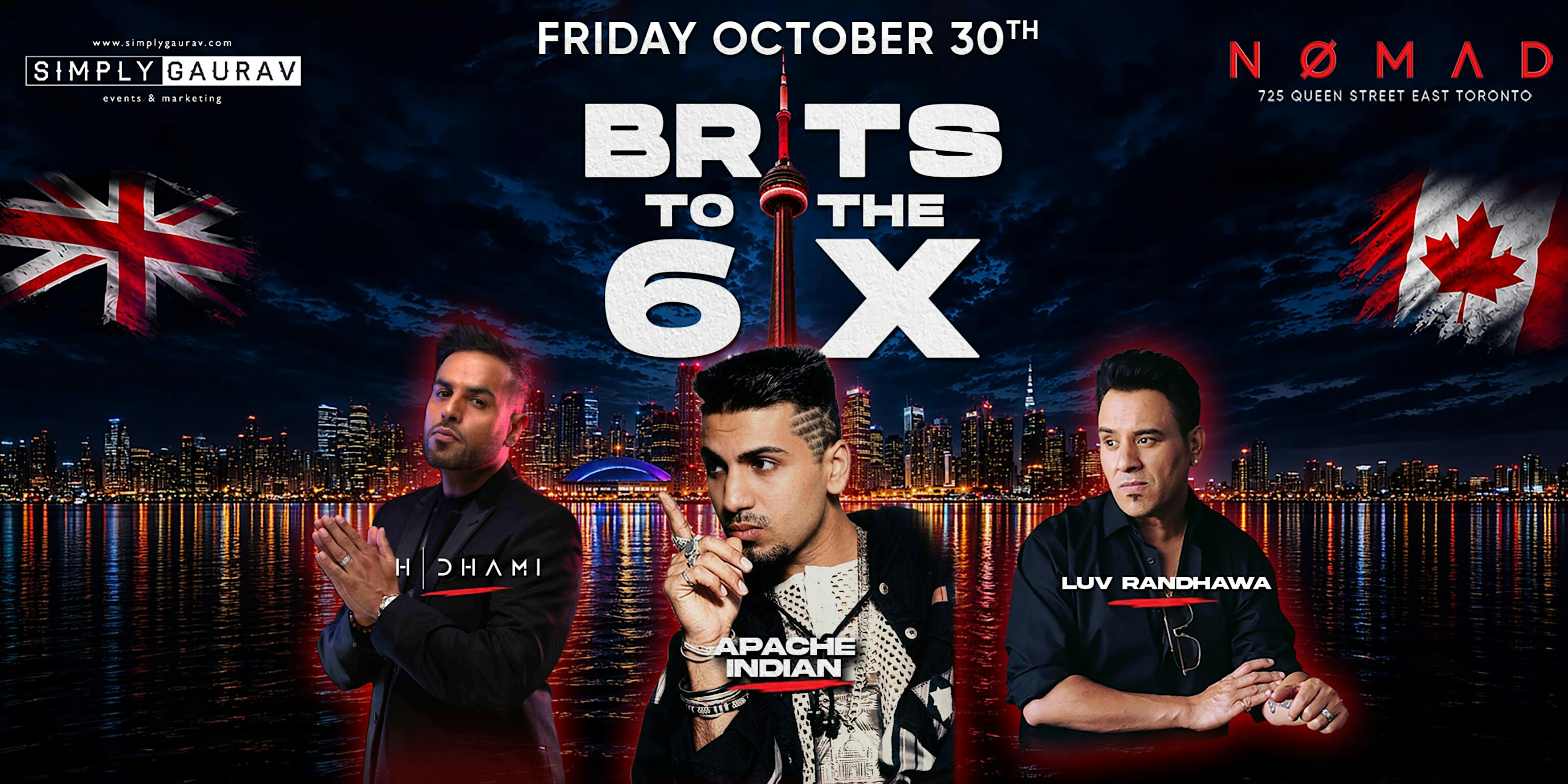 BRITS TO THE 6IX | Apache Indian, H-Dhami & Luv | NOMAD Toronto
