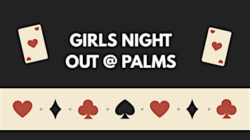 Girl's Night Out at Palms Resort