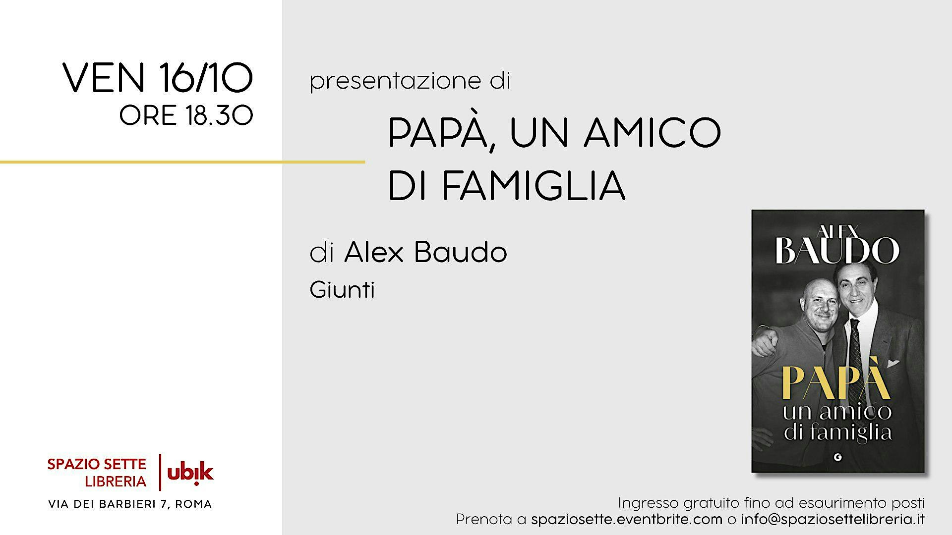 Presentazione di "Papà, un amico di famiglia"