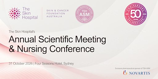 The Skin Hospital's Annual Scientific Meeting & Nursing Conference 2026