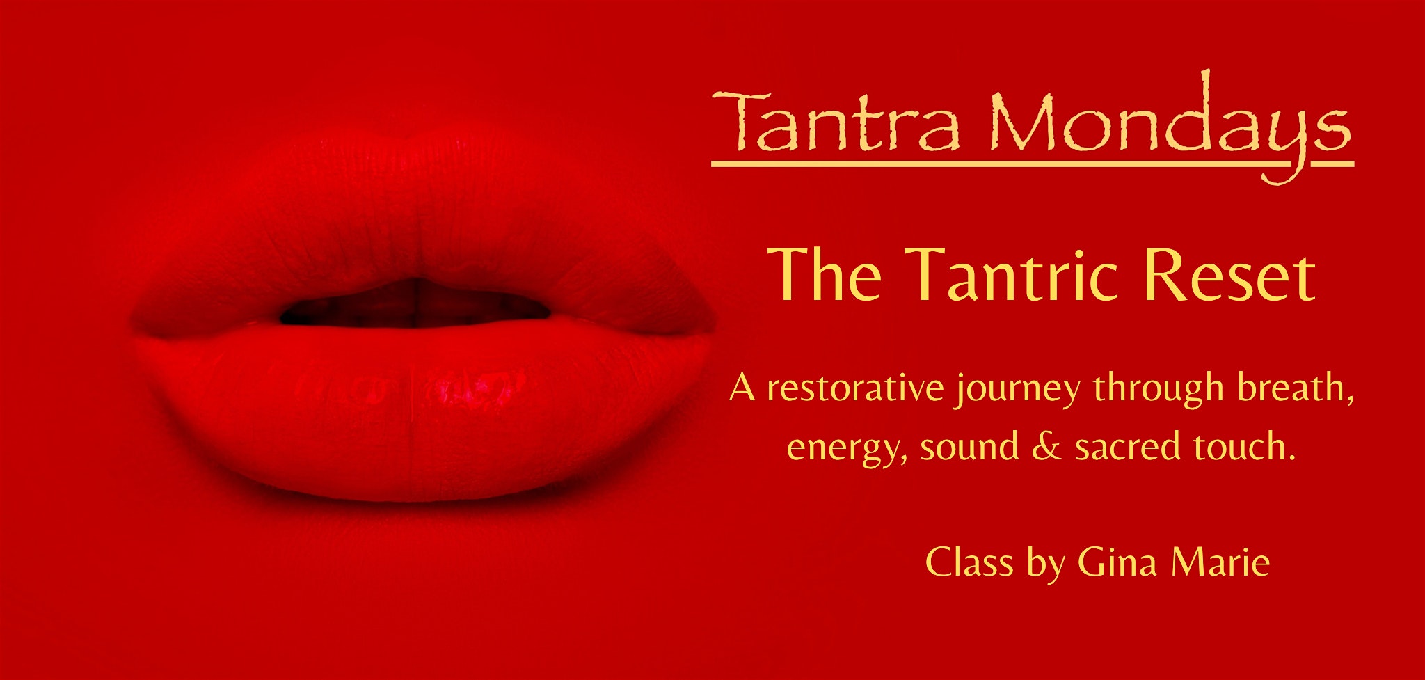TANTRA MONDAYS