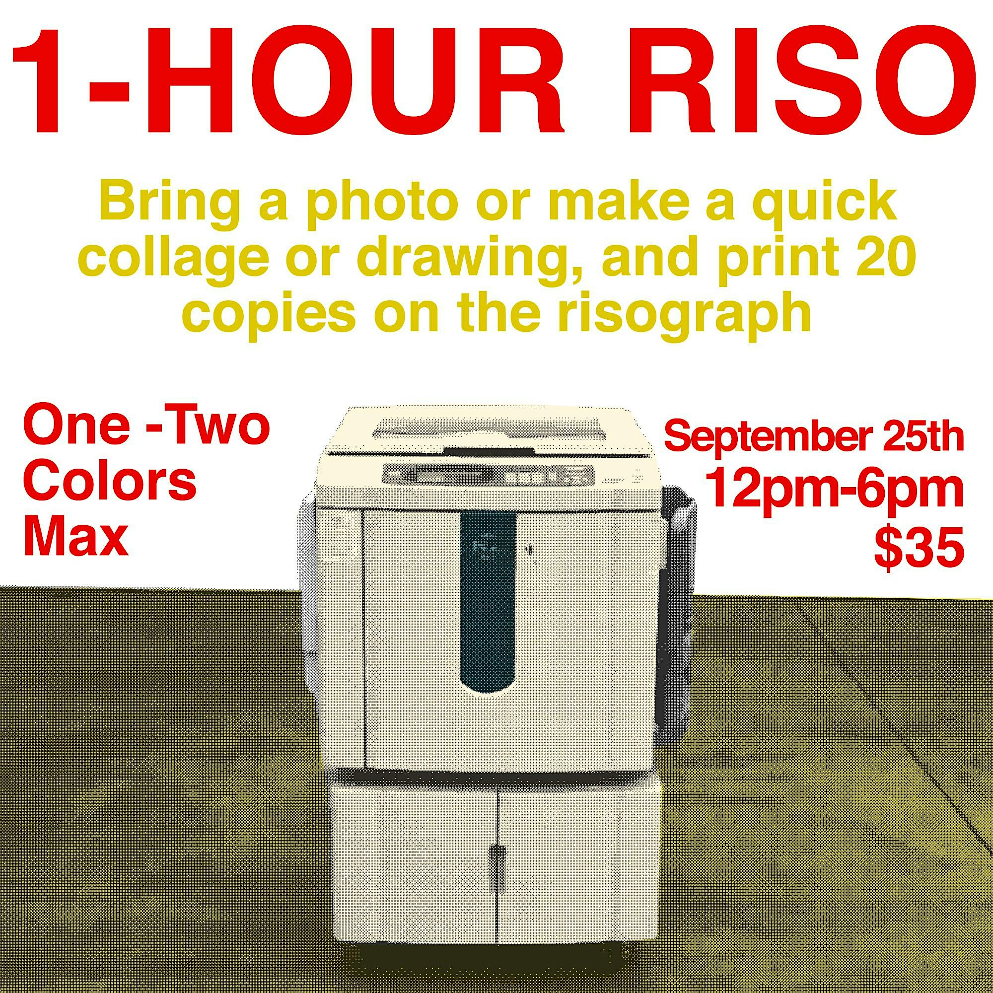 1-Hour Risograph Printing (9/25)