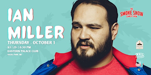 Ian Miller LIVE @ Eastern Palace Club | The Smoke Show Comedy Show