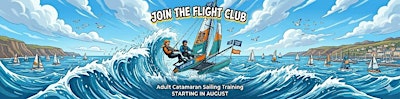 The Flight Club! Catamaran Sailing Training + Race on a Hobie 16