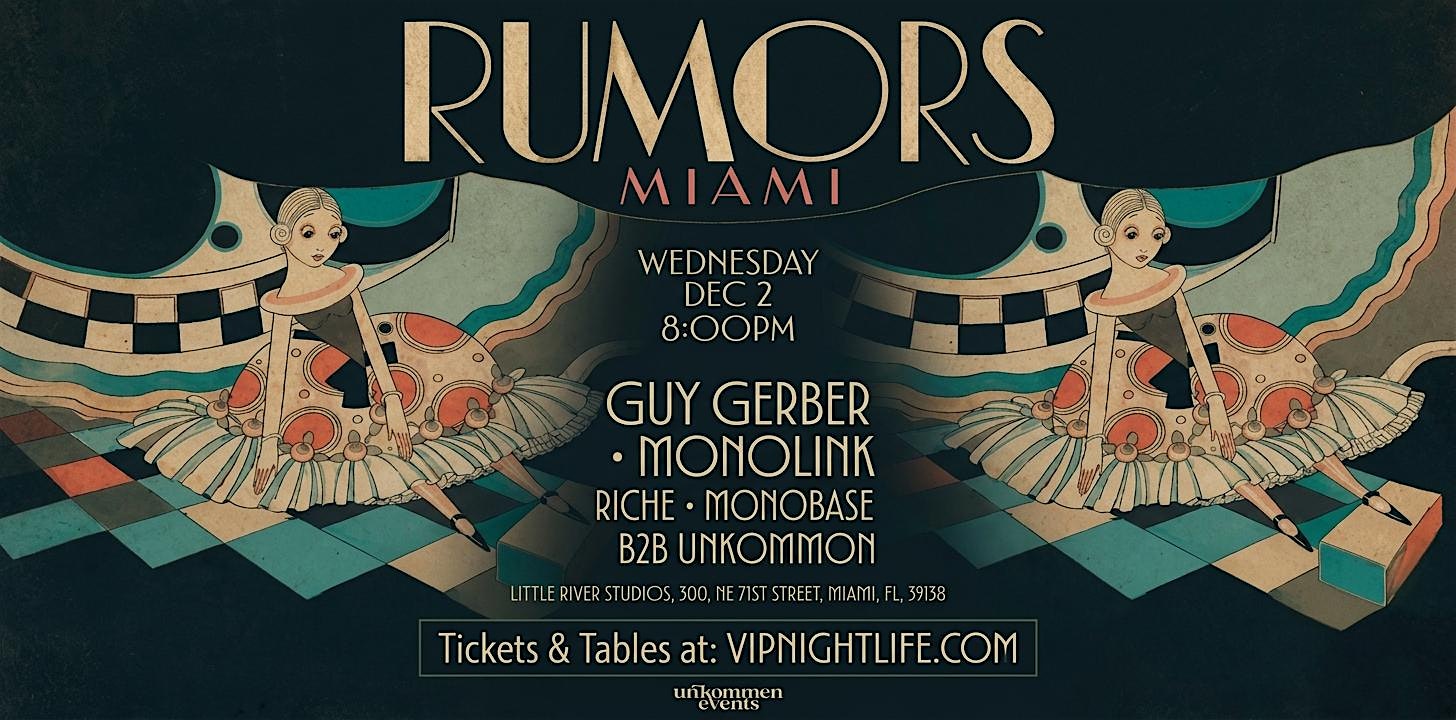 Guy Gerber Rumors with Monolink, Riche | unKommon Art Week Miami Party