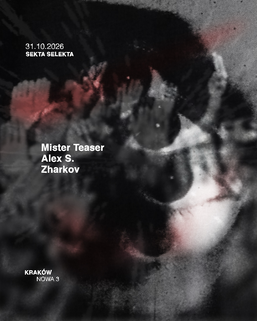 Sekta Selekta: Mister Teaser, Alex S, Zharkov