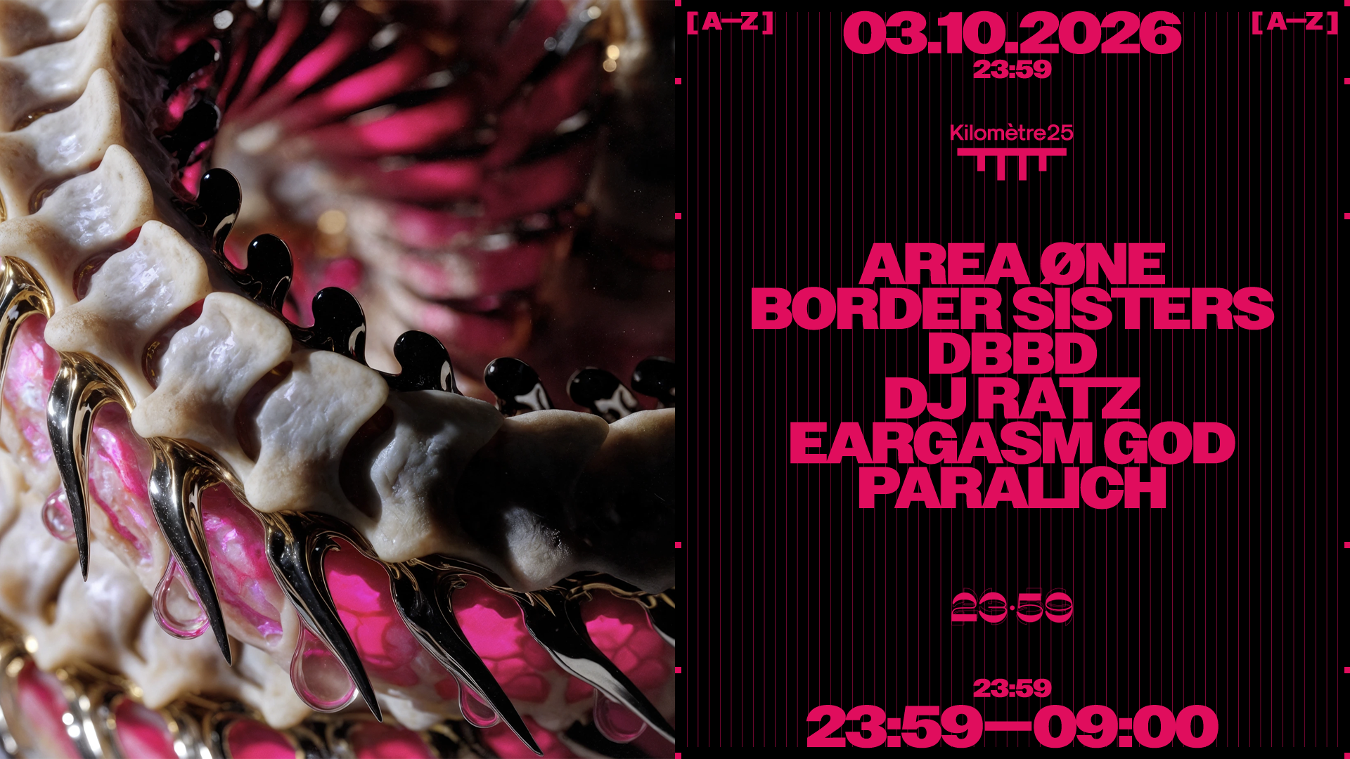 23:59 - AREA ØNE, EARGASM GOD, DBBD, Paralich, DJ RATZ, BORDER SISTERS