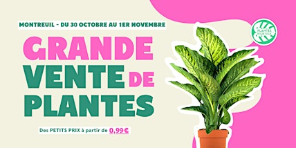 Grande Vente de Plantes - Montreuil
