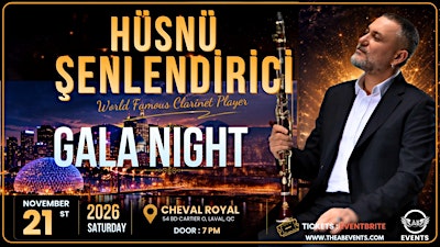 HUSNU SENLENDIRICI Gala NIGHT - Montreal