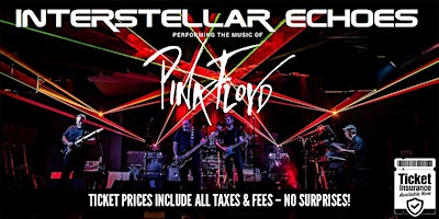 Interstellar Echoes - A Tribute to Pink Floyd | SPECIAL LATE SHOW PRICING!