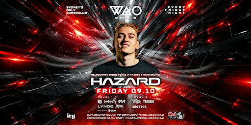 FRI 09 OCT - DJ  HAZARD @ WAO SUPERCLUB