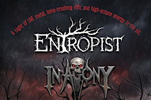 Entropist w/ In Agony + Sin on Six + Vitrify