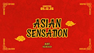 MÜNCHEN - Asian Sensation Party - 05. DEZEMBER 2026