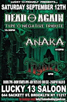 DEAD AGAIN, ANAKA & RYDER @ LUCKY 13 SALOON
